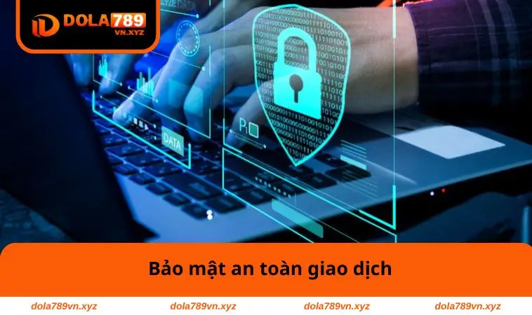 Bảo mật an toàn giao dịch