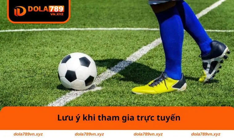 Kèo Giao Bóng Trước Là Gì? Cách Tận Dụng Cơ Hội Thắng 3 Lưu ý khi tham gia trực tuyến