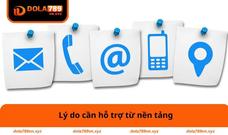 Lý do cần hỗ trợ từ nền tảng